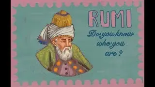 RUMI poem Do you know who you are?