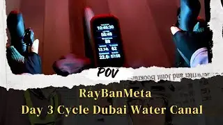 Day 3 3rd January 2026 17km’s POV with #specialized #raybanmeta  #cycling #dubaiwatercanal #garmin 