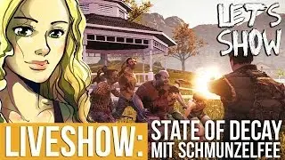 State of Decay - Let's Show von Schmunzelfee - Liveshow #08 (02/14)