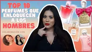🙊TOP 10 PERFUMES QUE ENLOQUECEN A LOS HOMBRES | ft. Soriblan y Anber Black | SaraCQs |