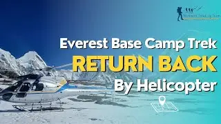 Everest Base Camp Trek with Helicopter Return - A Journey to the Top of the World