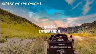 RIDERS ON THE CHROME- episode1 SAVANNA RANGERS