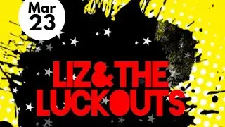 Liz & the Luckouts. (Road Rangers)