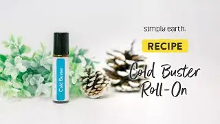 Natural Cold Remedy With Essential Oils: Cold Buster Roll-On