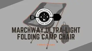 3-минутный обзор стула Marchway (Helinox, Sunyear, сверхлёгкий складной, портативный, для кемпинга)