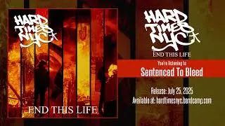 Hard Times NYC - Sentenced To Bleed