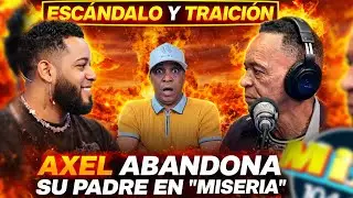 PADRE DE AXEL BUENISIMO CONFIESA: “ÉL NO QUIERE SABER DE MÍ”