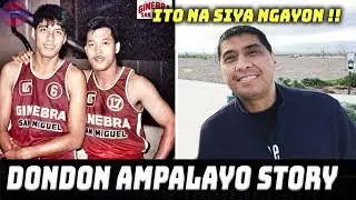 Ang BUHAY Ngayon ni DONDON AMPALAYO | Kamusta Siya Pagkatapos ng kanyang PBA Career
