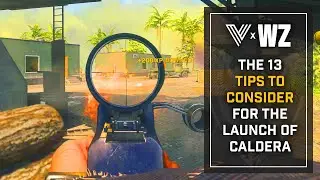 WARZONE PACIFIC: The 13 Tips For The Launch of Caldera...