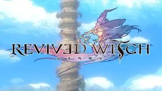 Revived Witch CBT First 10 minutes of Gameplay