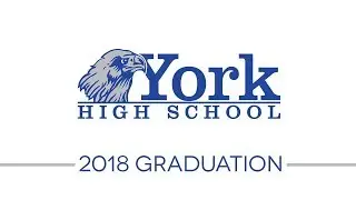 York High School Graduation 2018