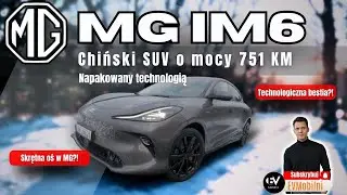 MG IM6 &ndash; Chińskie 751 KM, skrętna oś i&hellip; premium?! Pełny test.