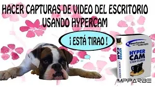 Capturar el escritorio es facilisimo con Hypercam 2