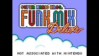 Super Mario Bros. Funk Mix DX: World 1