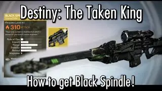 Destiny The Taken King - Black Spindle Exotic Sniper Rifle Guide - How to get Black Hammer 2.0