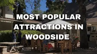 Most Popular attractions In Woodside