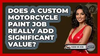 Does A Custom Motorcycle Paint Job Really Add Significant Value? - Ride or Die Motorcycles