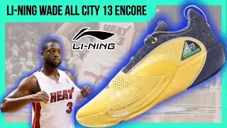 Li-ning Wade All City 13 ENCORE ¿EL SUCESOR MÁS PODEROSO?
