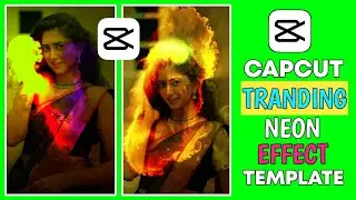 Neon Light Effect In Capcut Trending Template Video Editing | Tiktok New Trend