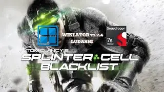 Tom Clancy's Splinter Cell Blacklist (Windows) на Android || Winlator CMOD Ludashi v2.7.4