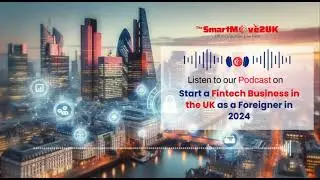 How to start a Fintech Business in the UK as a Foreigner