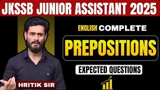 JKSSB Junior Assistant 2025 | PREPOSITIONS | Expected Questions | English with Hritik Sir