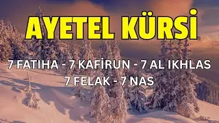 Koruyan Dualar: Ayetel Kürsi,Fatiha, Felak, Nas, Kafirun