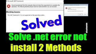 How to Fix The .NET Framework 4.7.2 is not supported on operating system error in windows 10/8/7