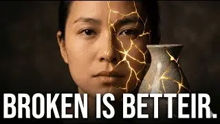 The Beauty in Breaking (Kintsugi & The Art of Healing)