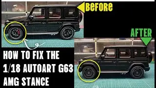 How to Correct the Stance on the 1/18 Autoart G63 AMG