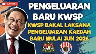 TERKINI! KWSP BAKAL LAKSANA PENGELUARAN BARU MULAI JUN 2026!