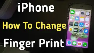 Iphone Fingerprint Change | How To Change Fingerprint On Iphone | Iphone Touch Id Change
