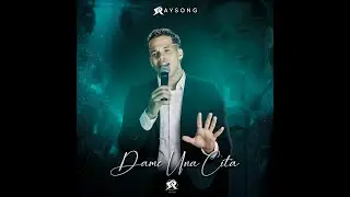 Raysong - Dame una cita (Salsa) Timba cubana.