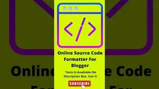 Online Source Code Formatter For Blogger || #blogger #tools #freetools #dipaksingh #shorts #sigma ||