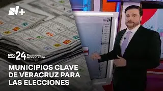 Elecciones 2024: Veracruz, un estado complejo en tiempos de elecciones - Hora 21