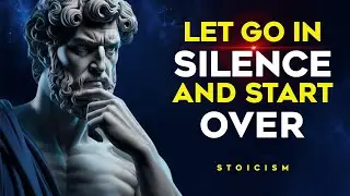 How to Let Go of People and Situations for Inner Peace | Stoic Philosophy