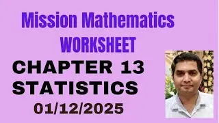 Class 10:Mission mathematics worksheet  on 01/12/2025//chapter 13// STATISTICS//MEAN