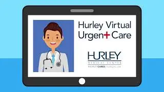 Hurley Virtual Urgent Care