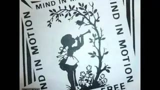 MIND IN MOTION -  We are Free