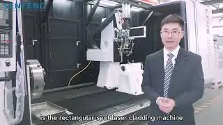 A Tour of Senfeng Laser Cladding