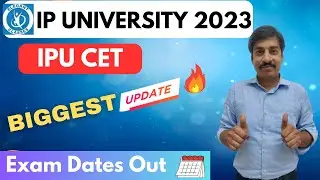 IPU CET 2023 || Biggest Update 🔥🔥 || Exam Dates Out ||