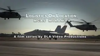 Logistics On Location: MCAS MIramar (29-sconds) (Open Cap)