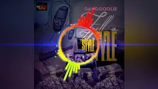 Ganggoolie- Full a Style (Official Audio) Raw