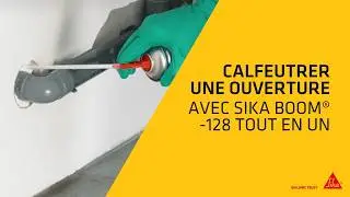 Calfeutrer une ouverture avec la mousse expansive Sika Boom&reg;-128 Tout en un