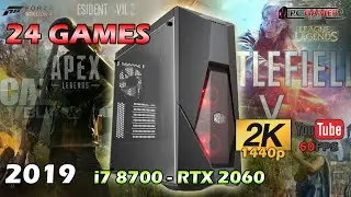 24 Games on PC GAMER i7 8700 RTX 2060 6G 2K 1440P Ultra High Settings