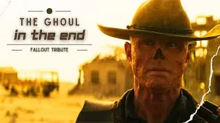 The Ghoul (Fallout) | In The End