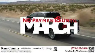 DRIVE A NEW RAM WITH NO PAYMENTS UNTIL MARCH