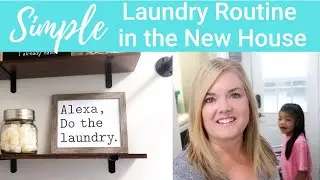 *NEW* Our Simple Laundry Routine in the New House | Easy Laundry Routines 2020 | Laundry Day Tips