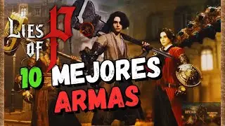Las 10 Mejores Armas de Lies of P - Pásate el Juego Fácil con estas Armas