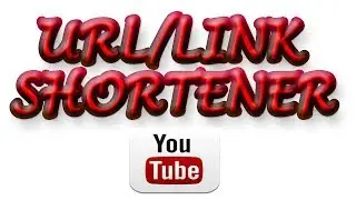 How to Shorten Youtube URL- AND Other Websites